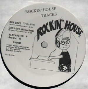 Beatmaster P And D.J. Q - Our Love - VG 12" Single Record 1987 Rockin' House USA Vinyl - Chicago House