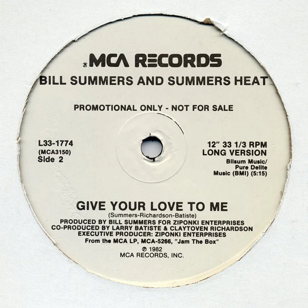 Bill Summers And Summers Heat - Give Your Love To Me - Mint- 12" Single Record 1982 MCA USA Promo Vinyl - Soul / Funk - Image 2