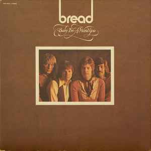 Bread - Baby I'm-A Want You - VG+ LP Record 1972 Elektra Gatefold Vinyl - Soft Rock