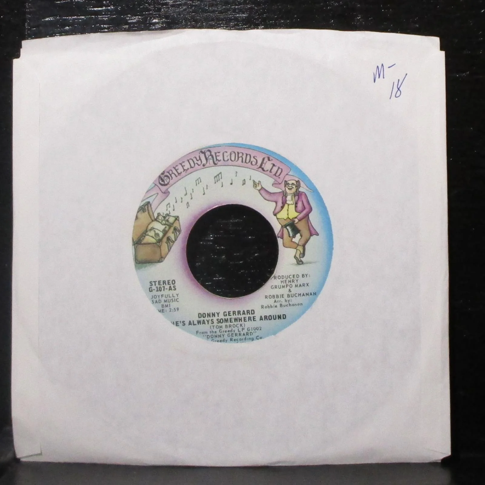 Donny Gerrard - He's Always Somewhere Around / Greedy 7" Mint- 45 G-107