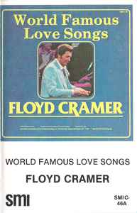 Floyd Cramer - World Famous Love Songs - Mint- Used Cassette 1984 SMIC Tape - Country
