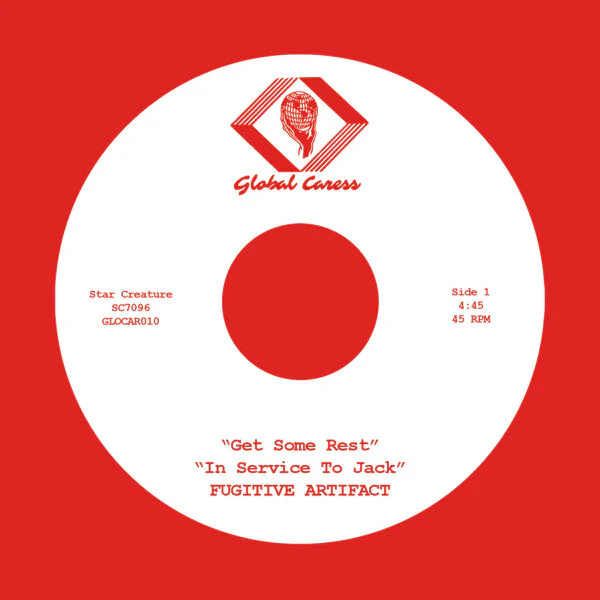 Fugitive Artifact - Get Some Rest / In Service To Jack - New 7" Single Record 2026 Star Creature Universal Vibrations Vinyl - Electronic / Chicago House