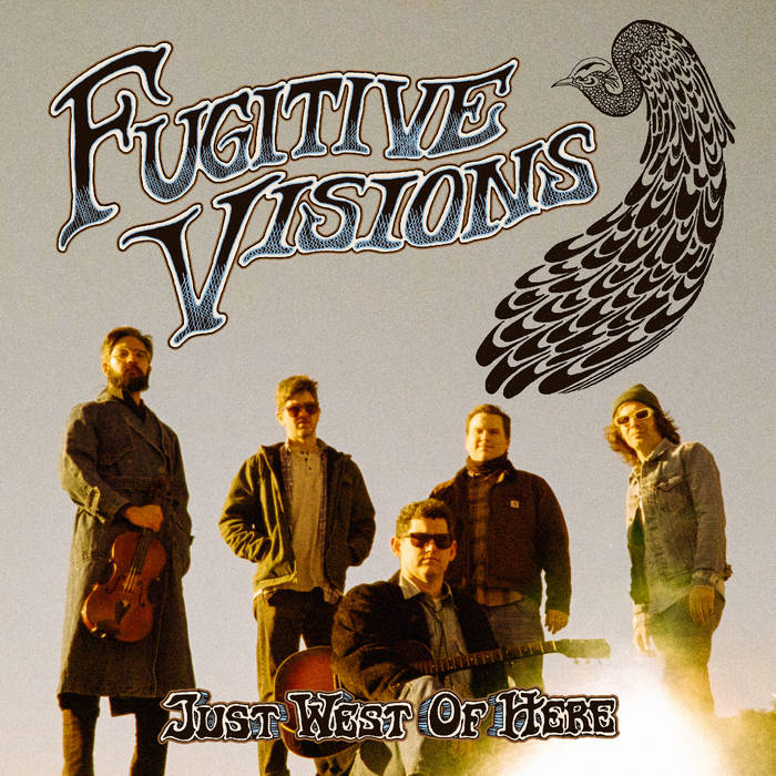 Fugitive Visions - Just West Of Here - New LP Record 2025 Self Released Numbered Vinyl - Country Rock