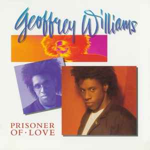 Geoffrey Williams - Prisoner Of Love - Mint- LP Record 1989 Atlantic Vinyl - Funk / Soul
