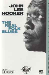 John Lee Hooker - The Real Folk Blues - Mint- Used Cassette 1987 Chess Tape - Chicago Blues