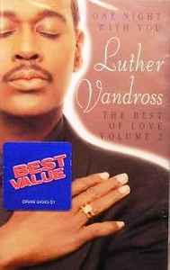 Luther Vandross - One Night With You - The Best Of Love Volume 2 - VG+ Cassette 1997 Epic Tape - Soul