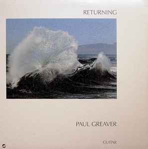 Paul Greaver - Returning - Mint- LP Record 1985 Global Pacific Vinyl - Jazz-Rock