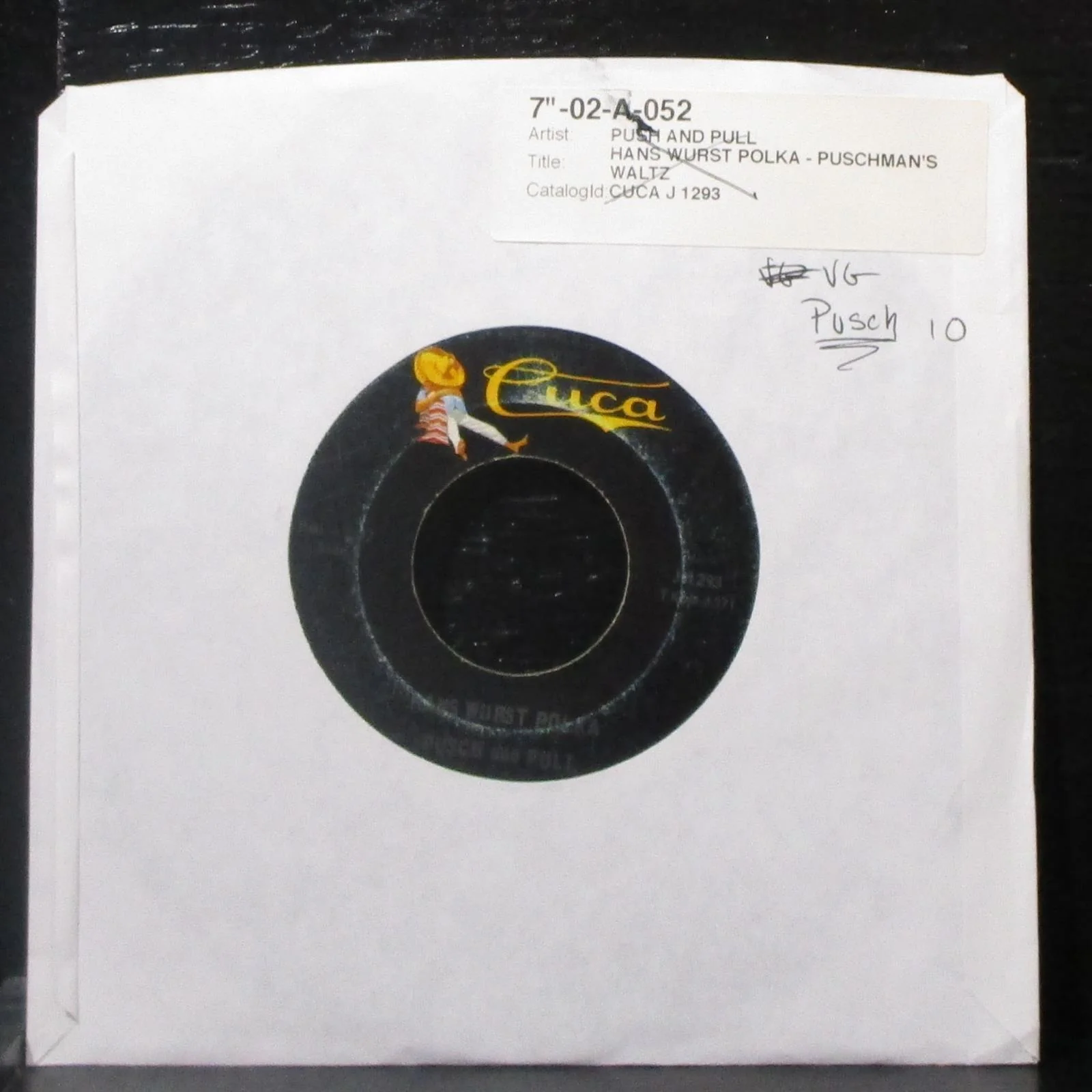 Pusch & Pull - Hans Wurst Polka / Puschman's Waltz 7" VG Vinyl 45 Cuca J-1293