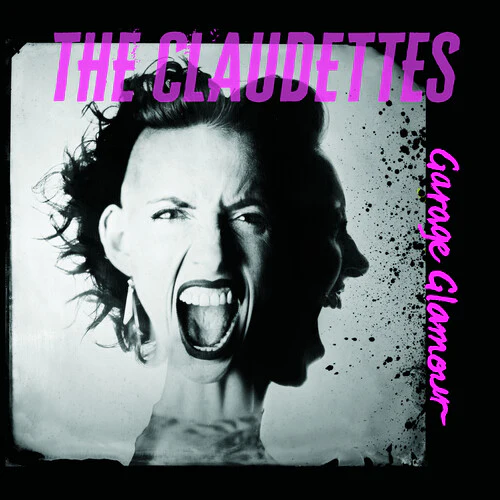 The Claudettes - Garage Glamour - New LP Record 2026 Pravda Vinyl - Chicago Rock / Soul / Blues