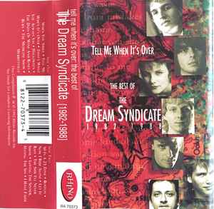 The Dream Syndicate - Tell Me When It's Over: The Best Of The Dream Syndicate 1982-1988 - Mint- Cassette 1992 Rhino Tape - Rock