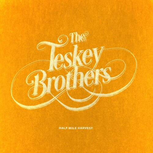 The Teskey Brothers - Half Mile Harvest - New LP Record 2025 Glassnote Vinyl - R&B