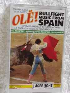 Various - Ole! Bullfight Music From Spain - VG+ Cassette 1960 LaserLight Tape - World /Classical