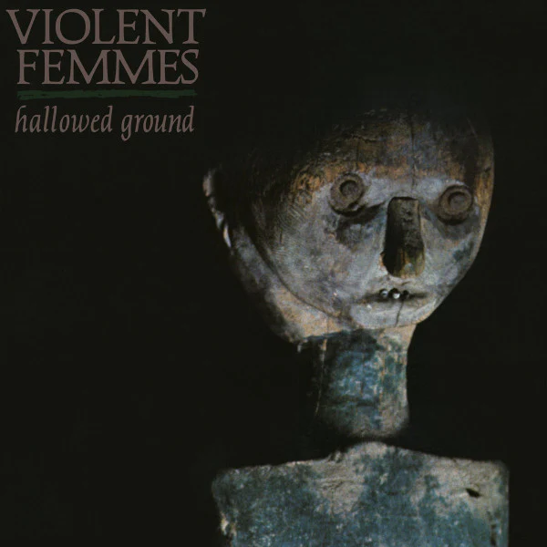 Violent Femmes - Hallowed Ground (1984) - New LP Record 2024 Craft Recordings Vinyl - Rock
