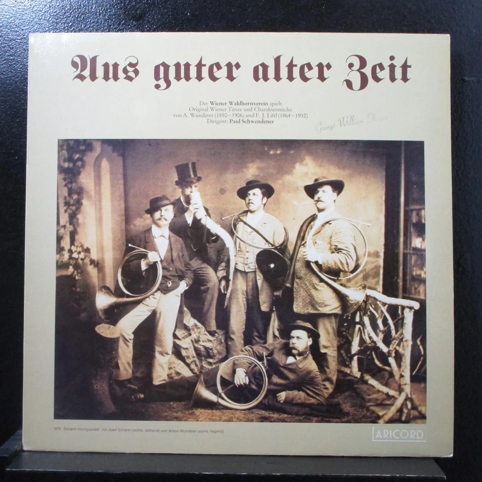 Waldhornverein, Schwendener - Aus Guter Alter Zeit LP Mint- A-18412 Austria