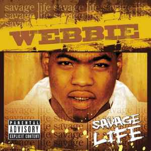 Webbie - Savage Life (2005) - New 2 LP Record 2025 Trill Vinyl - Hardcore Hip Hop