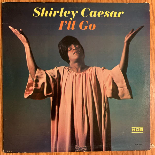 Shirley Caesar With The Institutional Choir Of Brooklyn - I'll Go - VG+ (VG cover) LP Record 1967 USA Original Vinyl - Gospel / Soul